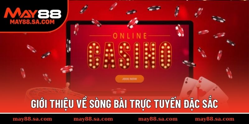 Giới thiệu về sòng bài trực tuyến đặc sắc