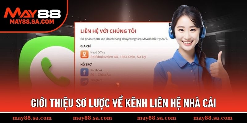 Giới thiệu sơ lược về kênh liên hệ May88